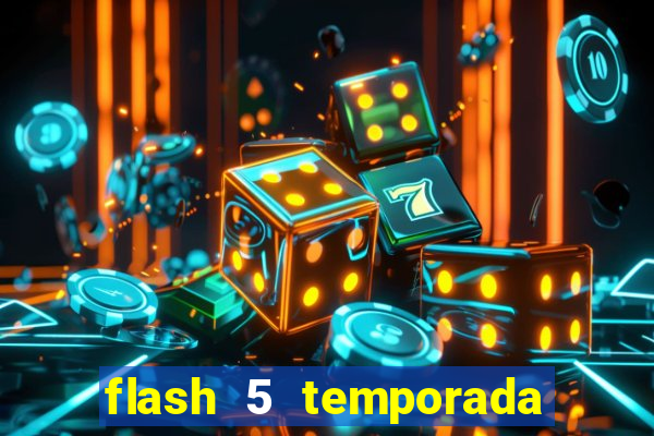 flash 5 temporada ep 9 continua em arrow